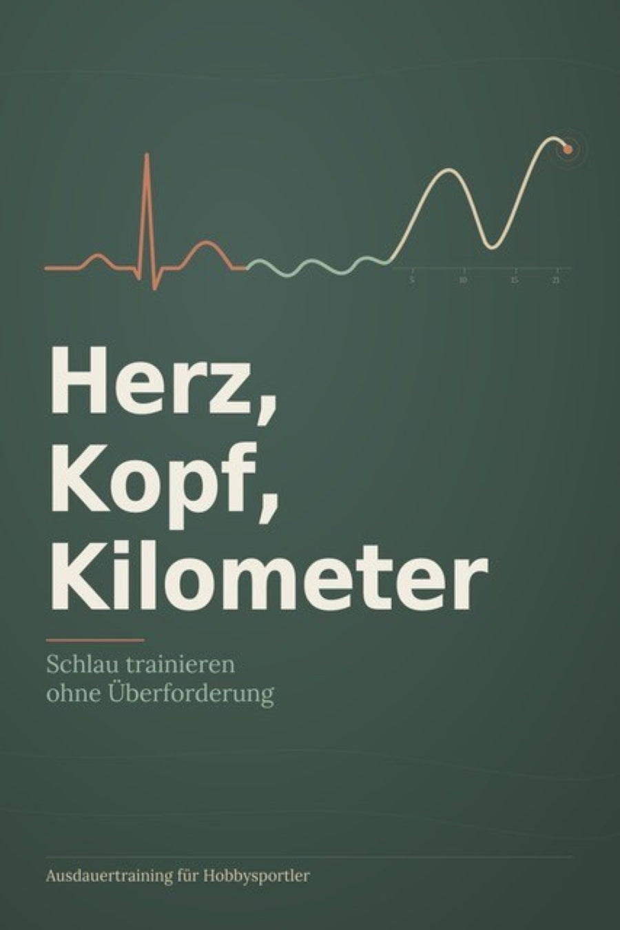 Herz, Kopf, Kilometer: Schlau trainieren ohne Überforderung – Wie erziele ich eine bessere Ausdauer